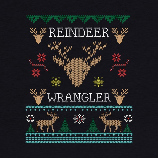 Reindeer Wrangler Ugly Christmas by Brobocop